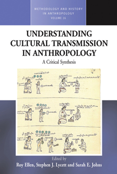 Paperback Understanding Cultural Transmission in Anthropology: A Critical Synthesis Book