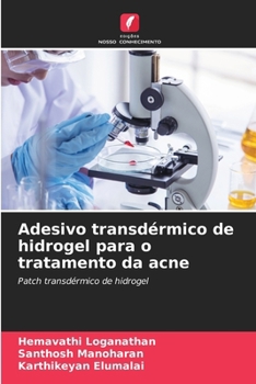 Paperback Adesivo transdérmico de hidrogel para o tratamento da acne [Portuguese] Book