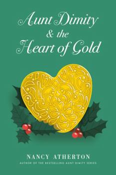 Hardcover Aunt Dimity and the Heart of Gold Book
