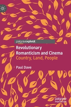 Hardcover Revolutionary Romanticism and Cinema: Country, Land, People Book