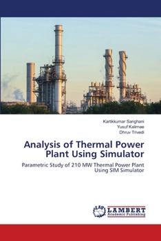 Paperback Analysis of Thermal Power Plant Using Simulator Book