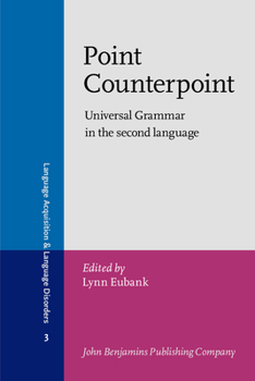 Paperback Point Counterpoint: Universal Grammar in the Second Language Book