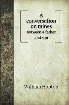 A Conversation on Mines Between a Father and Son