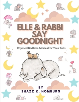Paperback ELLE & RABBI say GOODNIGHT: Peaceful bedtime stories for your kids Book
