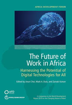 Paperback The Future of Work in Africa: Harnessing the Potential of Digital Technologies for All Book