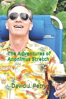 Paperback The Adventures of Anonimus Stretch Book