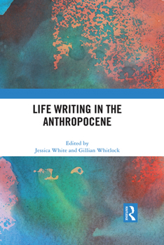 Paperback Life Writing in the Anthropocene Book