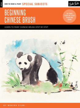 Paperback Special Subjects: Beginning Chinese Brush: Discover the Art of Traditional Chinese Brush Painting Book