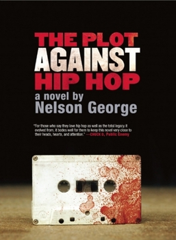 The Plot Against Hip Hop - Book #2 of the D Hunter