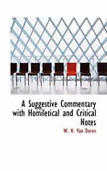 A Suggestive Commentary with Homiletical and Critical Notes