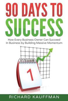 Paperback 90 Days to success: How Every Business Owner Can Succeed in Business by Building Massive Activity Book