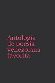 Paperback Antolog?a de Poes?a Venezolana Favorita [Spanish] Book