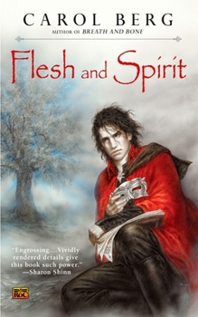 Flesh and Spirit - Book #1 of the Navronne / Sanctuary Universe