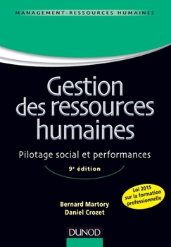 Paperback Gestion des ressources humaines - 9e éd. - Pilotage social et performances: Pilotage social et performances [French] Book