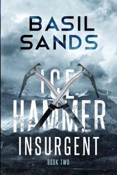 Insurgent - Book #2 of the Ice Hammer