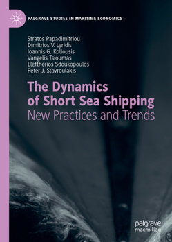 Hardcover The Dynamics of Short Sea Shipping: New Practices and Trends Book