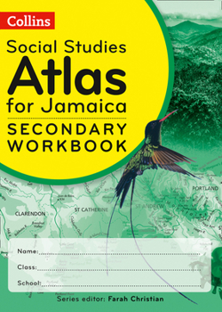 Paperback Collins Social Studies Atlas for Jamaica Workbook for Grades 7, 8 & 9 Book