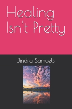 Paperback Healing Isn't Pretty Book