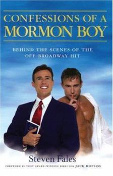 Paperback Confessions of a Mormon Boy: Behind the Scenes of the Off-Broadway Hit Book