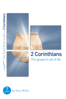 Paperback 2 Corinthians: The Gospel in All of Life: Seven Studies for Groups and Individuals Book