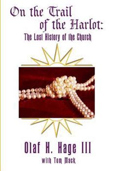 Paperback On the Trail of the Harlot: The Lost History of the Church Book