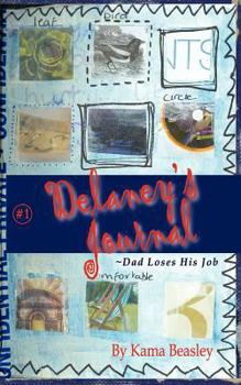 Paperback Delaney's Journal: Dad Loses His Job Book