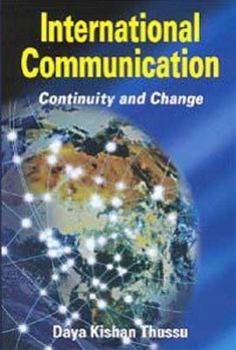 International Communication: Continuity and Change (A Hodder Arnold Publication)