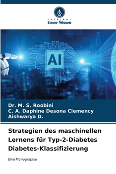 Strategien des maschinellen Lernens für Typ-2-Diabetes Diabetes-Klassifizierung (German Edition)