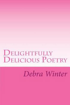 Paperback Delightfully Delicious Poetry Book