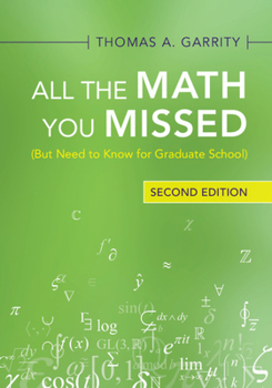 Paperback All the Math You Missed: (But Need to Know for Graduate School) Book