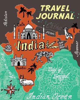 Paperback Travel Journal: Map of India. Kid's Travel Journal. Simple, Fun Holiday Activity Diary and Scrapbook to Write, Draw and Stick-In. (Ind Book