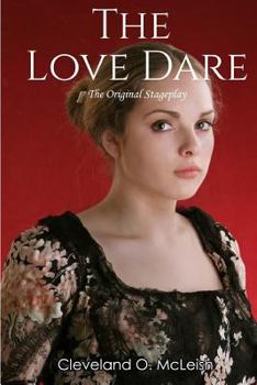 Paperback The Love Dare: The Original Stageplay Book