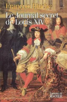 Hardcover Le Journal Secret de Louis XIV Book