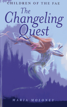 Paperback The Changeling Quest: Children of the Fae Book