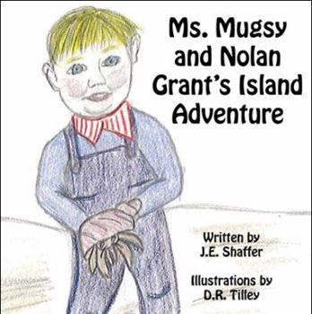 Hardcover Mrs. Mugsy and Nolan Grant's Island Adventure Book