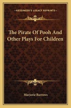 The Pirate Of Pooh And Other Plays For Children
