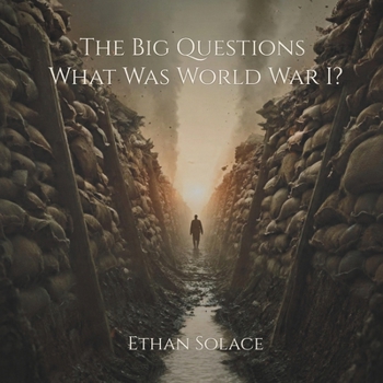 Paperback The Big Questions: What Was World War I? Book