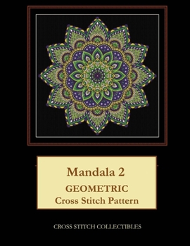 Paperback Mandala 2: Geometric Cross Stitch Pattern [Large Print] Book