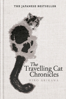 The Travelling Cat Chronicles and the Goodbye Cat