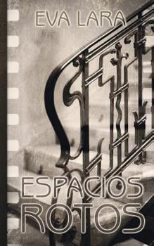 Paperback Espacios rotos [Spanish] Book