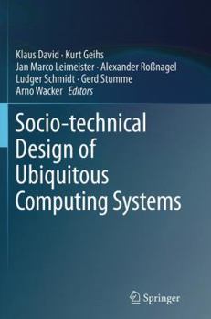 Paperback Socio-Technical Design of Ubiquitous Computing Systems Book
