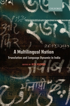 Hardcover A Multilingual Nation: Translation and Language Dynamic in India Book