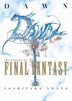 Hardcover Dawn: The Worlds of Final Fantasy Book