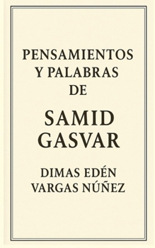 Paperback Pensamientos Y Palabras de Samid Gasvar [Spanish] Book