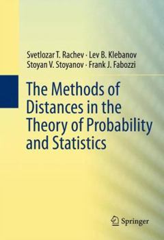 Hardcover The Methods of Distances in the Theory of Probability and Statistics Book
