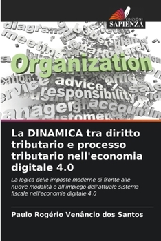 La DINAMICA tra diritto tributario e processo tributario nell'economia digitale 4.0