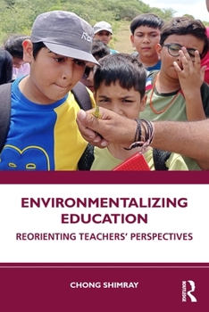Paperback Environmentalizing Education: Reorienting Teachers' Perspectives Book