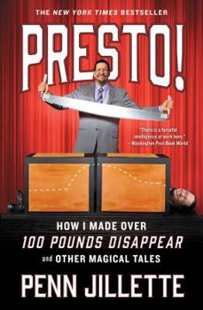 Paperback Presto!: How I Made Over 100 Pounds Disappear and Other Magical Tales Book
