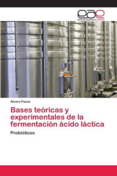 Paperback Bases teóricas y experimentales de la fermentación ácido láctica [Spanish] Book