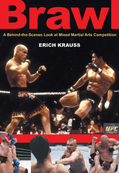 Paperback Brawl: A Behind-The-Scenes Look at Mixed Martial Arts Competition Book